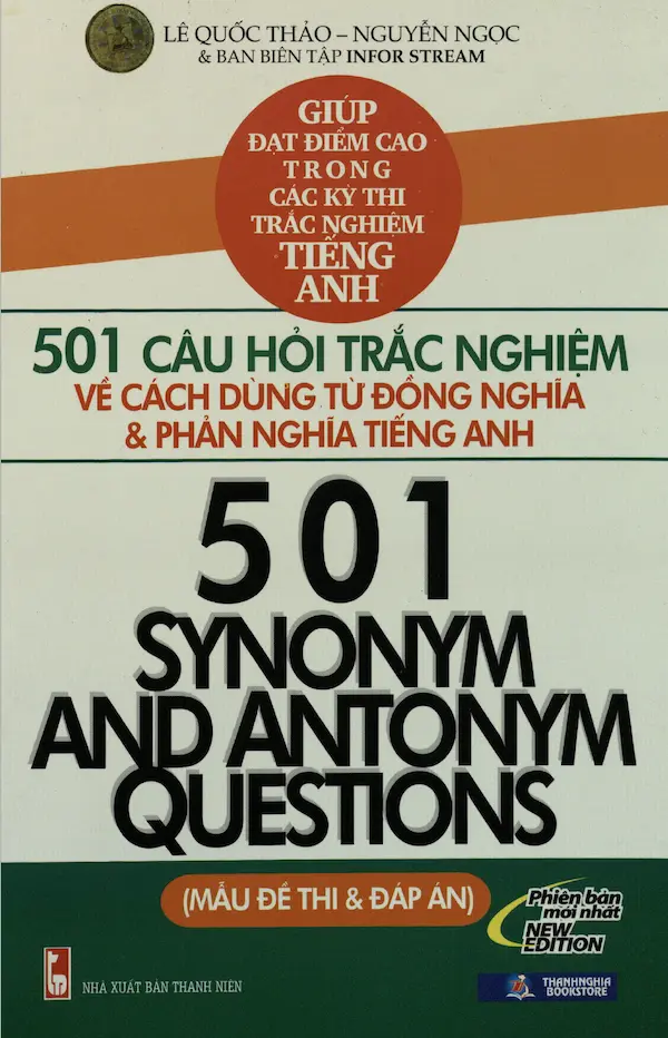 501 Câu Hỏi Trắc Nghiệm Về Cách Dùng Từ Đồng Nghĩa Và Phản Nghĩa Tiếng Anh
